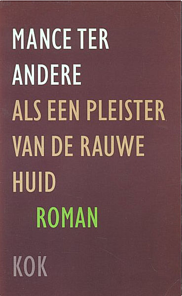 Als een pleister van de rauwe huid (Paperback)
