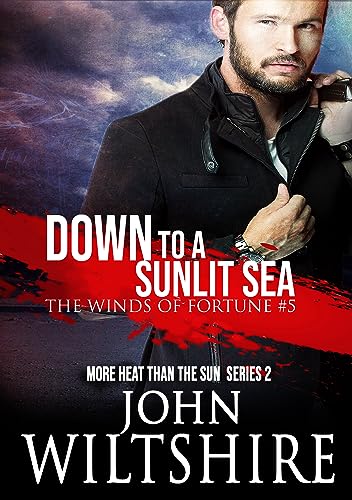 Down to a Sunlit Sea (The Winds of Fortune, #5)