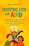 Parenting Kids wi...