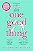 One Good Thing