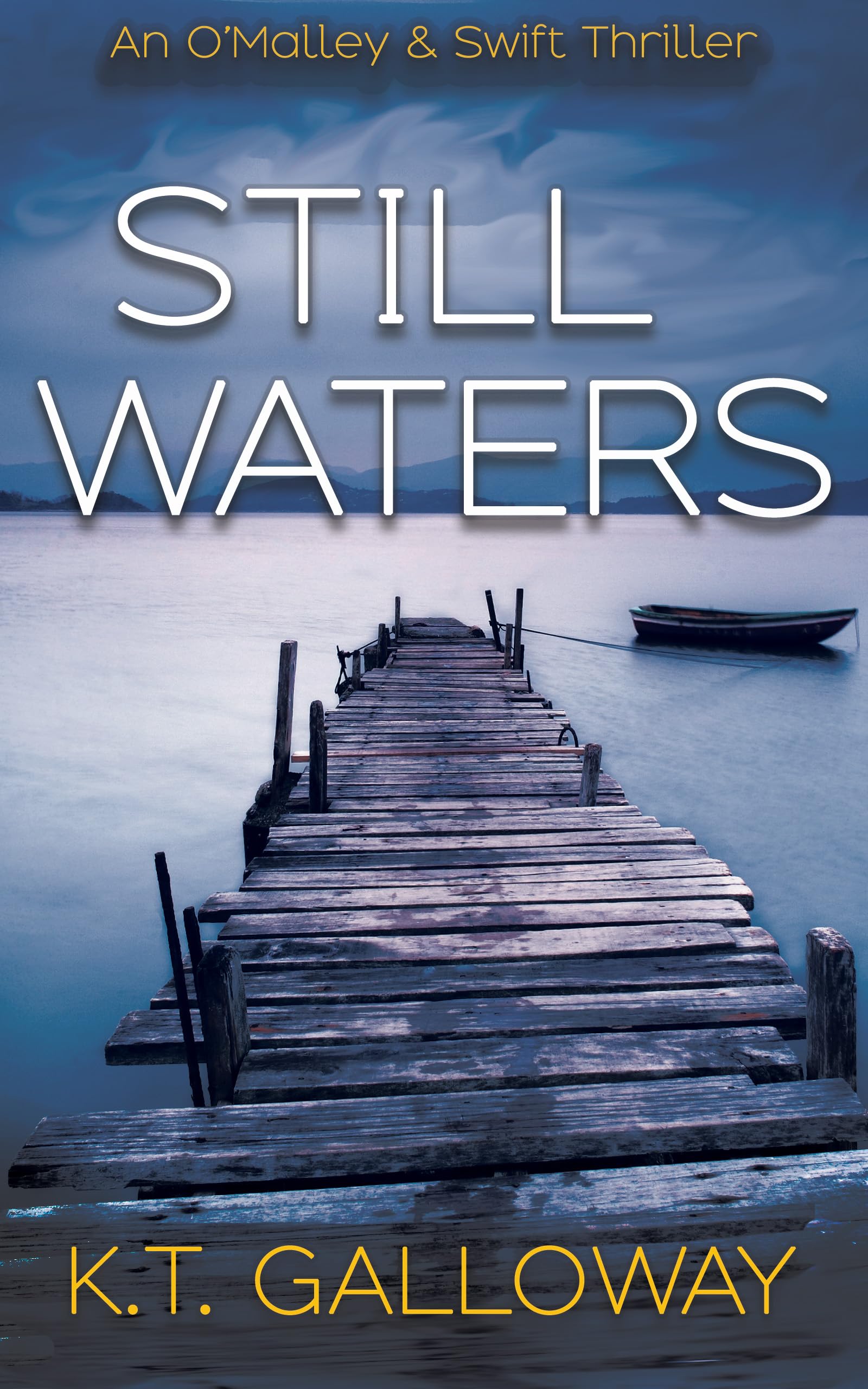 Still Waters (O'Malley & Swift Crime Thriller #8)