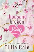 A Thousand Broken Pieces (A Thousand Boy Kisses, #2)