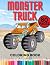 Monster Truck Coloring Book for Kids - 80 pages of powerful u... by Les Gold