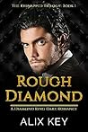 Rough Diamond by Alix Key