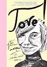 Tove! Tove Janssonin matka vapauteen ja maailman ääriin