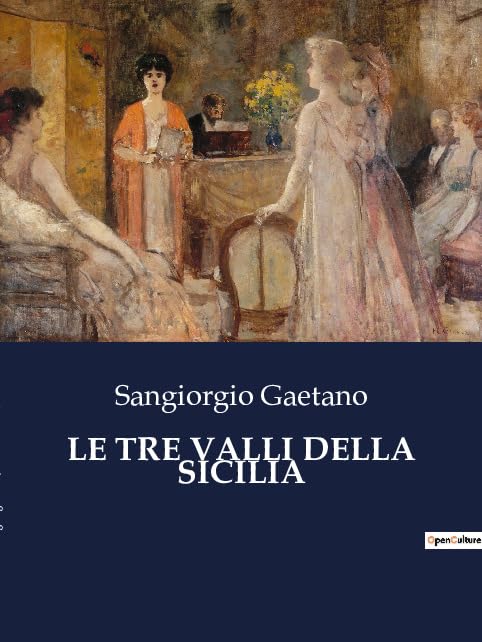 Le Tre Valli Della Sicilia (Italian Edition)