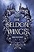 The Seldom Wings (Winged Spirits Series Book 1) by Beka Westrup