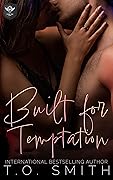 Built for Temptation