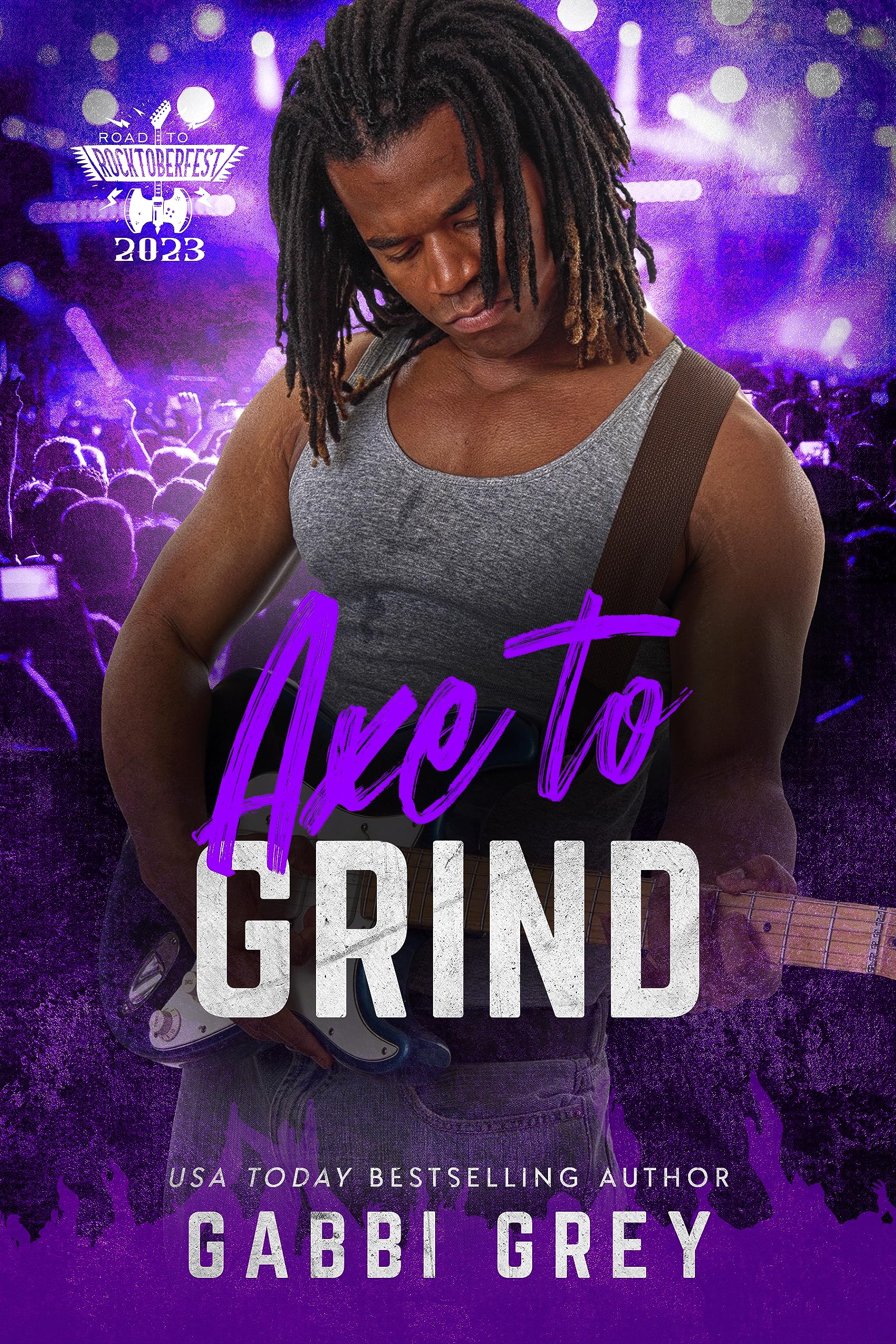 Axe To Grind: The Road to Rocktoberfest 2023 (Kindle Edition)