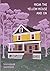From the Yellow House and On by Sojourner Davidson