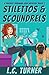 Stilettos and Scoundrels (A Presley Thurman Cozy Mystery)