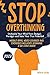 Stop Overthinking: Unshackl...