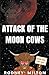 Attack Of The Moon Cows