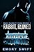 Rabbit, Ruined by Emory Swift