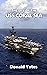 The Life of the USS CORAL SEA