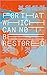 For That Which Cannot Be Restored (IYAGI, #8)