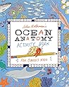 Julia Rothman's Ocean Anatomy Activity Book by Julia Rothman