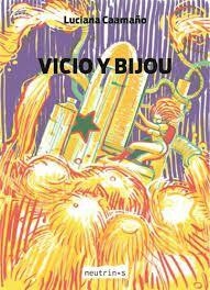 Vicio y bijou
