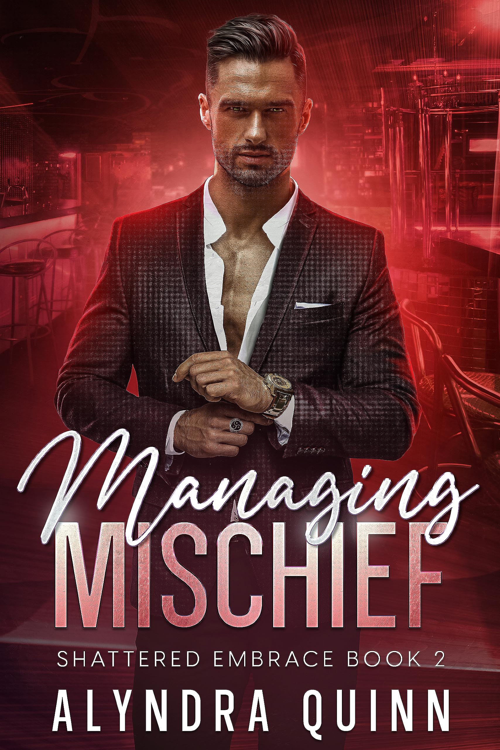 Managing Mischief (Shattered Embrace #2)