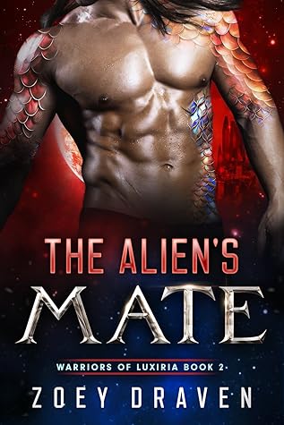 The Alien's Mate (Warriors of Luxiria, #2)
