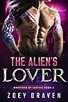 The Alien's Lover by Zoey Draven
