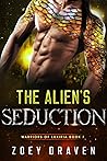 The Alien's Seduction (Warriors of Luxiria, #7)