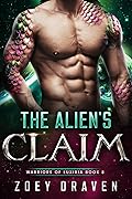 The Alien's Claim (Warriors of Luxiria,  #8)
