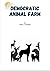 Democratic Animal Farm