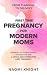 First Time Pregnancy for Mo...