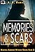 Memories & Scars by A.K. Ramirez