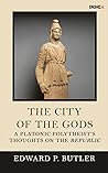 The City of the Gods by Edward P. Butler