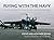Flying with the Navy: The R...