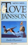 Möte med Tove Jan...