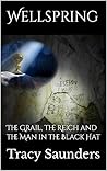 Wellspring: The Grail, the Reich and the Man in the Black Hat