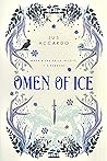 Omen of Ice by Jus Accardo