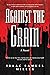 Against the Grain