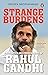 Strange Burdens: The Politi...