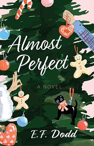 Almost Perfect ((Not) Looking for Love Series #3)