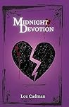 Midnight Devotion...