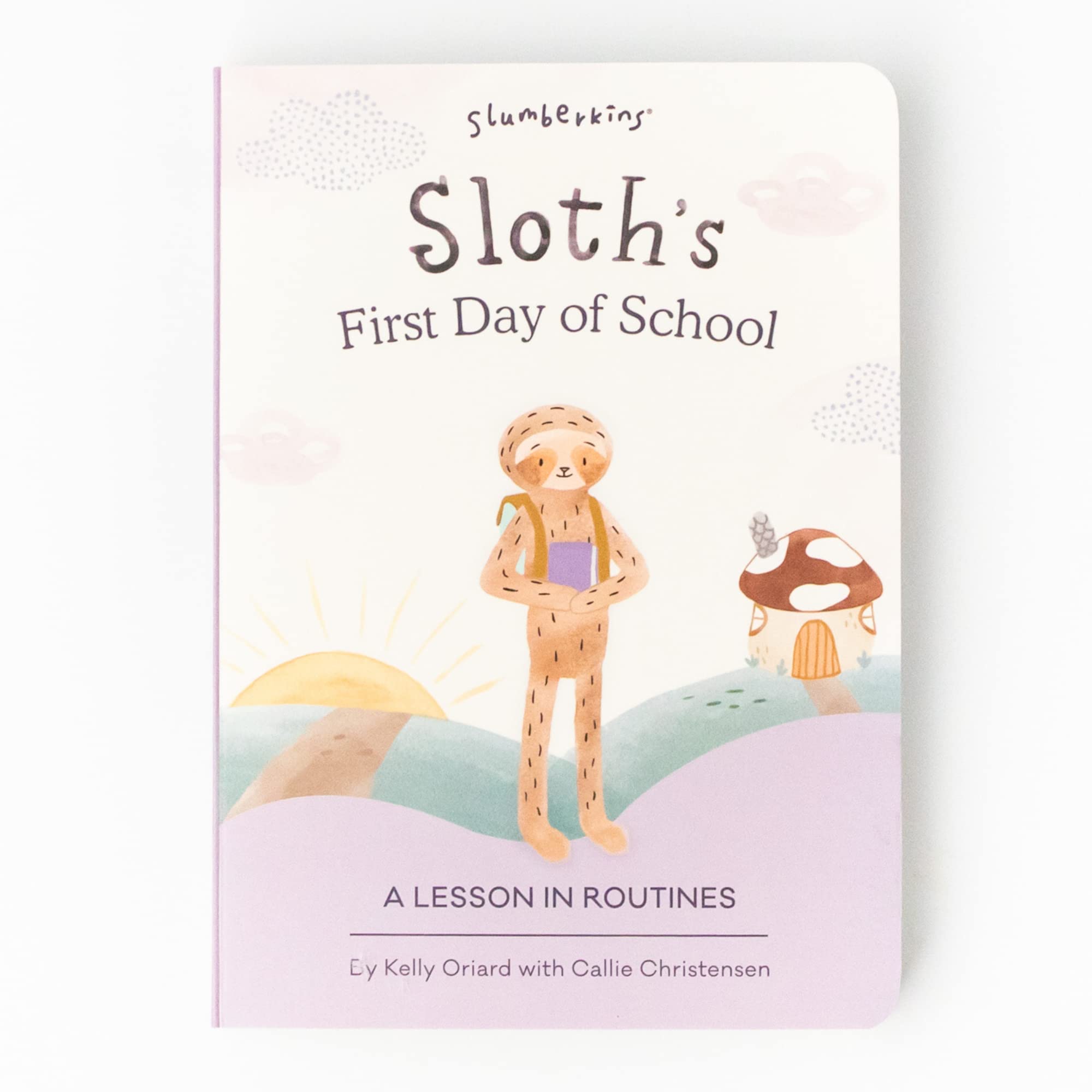 Slumberkins Sloth's First Day of School: A Lesson In Routines | Promotes Routines, Self-Care & Healthy Boundaries | Social Emotional Tools for Ages 0+ (Board Book)