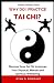 WHY DO I PRACTICE TAI CHI? by Ryan Robidart