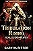 Tribulation Rising by Gary W. Ritter