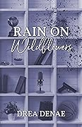 Rain on Wildflowers
