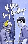 If We Say Goodbye