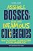 Asshole bosses along with i...