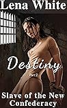 Destiny (Part 2)
