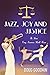 Jazz, Joy and Justice