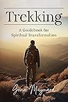 Trekking: A Guide...