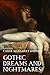 Gothic dreams and nightmares