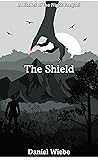 The Shield: A Blades of the Night Prequel (The Severance Trilogy) The Shield: A Blades of the Night Prequel (The Severance Trilogy)